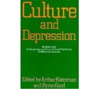 Culture and Depression, Comparative Studies of Health Systems and Medical Care Arthur Kleinman, Byron Good (Auteur)