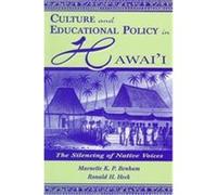 Culture and Educational Policy in Hawaii, The Sociocultural, Political and Historical Studies in Education Series Maenette Kape'Ahiokalani, Padeken Ah Nee Benham, Ronald H. Heck (Auteur)