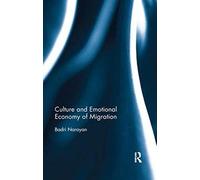 Culture And Emotional Economy Of Migration