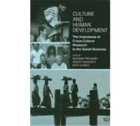 Culture and Human Development: The Importance of Cross-Cultural Research for the Social Sciences