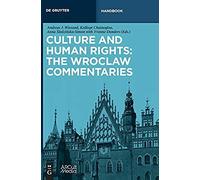 Culture And Human Rights: The Wroclaw Commentaries