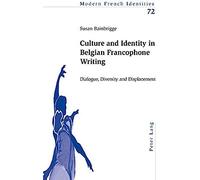 Culture And Identity In Belgian Francophone Writing