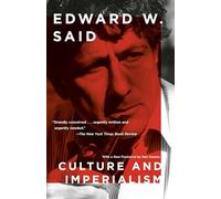 Culture and Imperialism Edward W. Said (Auteur)