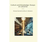 Culture and Knowledge: Essays on Libraries