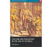 Culture And Philosophy in the Age of Plotinus, Classical Literature and Society Series Mark Edwards (Auteur)