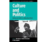 Culture and Politics: Identity and Conflict in a Multicultural World