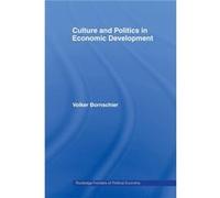 Culture and Politics in Economic Development by Volker Bornschier Volk Bornschier (Auteur)