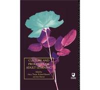 Culture and Processes of Adult Learning by Richard Edwards Mary Thorpe, Richard Edwards (Auteur)