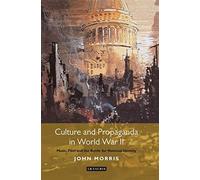 Culture And Propaganda In World War Ii: Music, Film And The Battle For National Identity