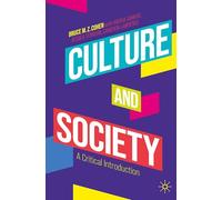 Culture and Society: A Critical Introduction