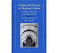Culture And Society In Medieval Galicia