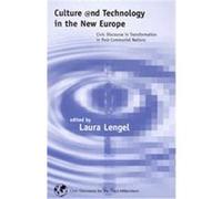 Culture and Technology in the New Europe, Civic Discourse for the Third Millennium