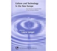 Culture and Technology in the New Europe, Civic Discourse for the Third Millennium