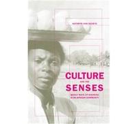 Culture and the Senses, Ethnographic Studies in Subjectivity Kathryn Linn Geurts (Auteur)