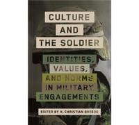 Culture and the Soldier by H. Christian Breede H. Christian Breede (Auteur)