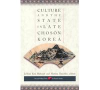 Culture and the State in Late Choson Korea