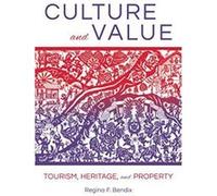 Culture and Value: Tourism, Heritage, and Property - [Version Originale] Inconnu (Auteur)