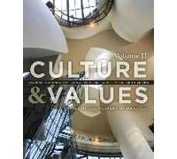 Culture And Values: A Survey Of The Western Humanities, Volume 2