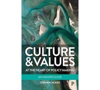 Culture And Values At The Heart Of Policy Making