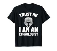 Culture Anthropologie Recherche - Ethnologue T-Shirt