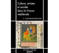 Culture, artistes et société dans la France médiévale
