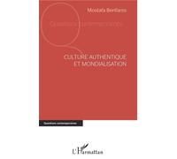 Culture authentique et mondialisation - Mostafa Benfares - L'harmattan - broché - Essai