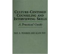 Culture-Centered Counseling and Interviewing Skills Allen Ivey, Paul B. Pedersen (Auteur)