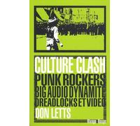 Culture Clash: Punk Rockers big audio dynamite dreadlocks et video
