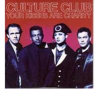 Culture Club - Your Kisses are Char [Import]