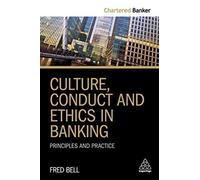 Culture, Conduct And Ethics In Banking
