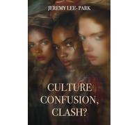 Culture Confusion, Clash?