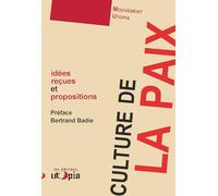 Culture de la paix : Idées reçues et propositions