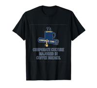 Culture d'entreprise avec spécialisation en humour de bureau pour pauses café T-Shirt