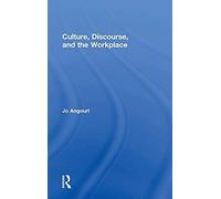 Culture, Discourse, And The Workplace