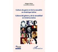 Culture du genre et de la sexualité en Amérique latine Cultura del género y de la sexualidad en América latina - Milagros Palma - L'harmattan - broché - Livre