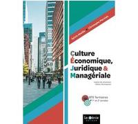 CEJM Culture économique, juridique et managériale BTS Tertiaires 1re et 2e années