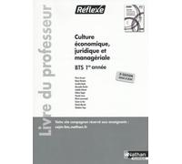 Culture économique juridique et managériale - BTS 1ère année (Pochette Réflexe) Professeur 2023