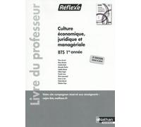 Culture économique juridique et managériale - BTS 1ère année (Pochette Réflexe) Professeur 2023