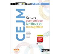 Culture Economique, Juridique et Managériale - BTS 2e année - Coll. Réflexe