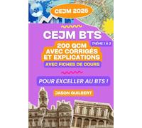 Culture économique juridique et managériale (CEJM) : 200 QCM avec corrigés, explications et fiches pour exceller au BTS !: Avec fiches de cours !