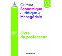 Culture économique, juridique et managériale (CEJM) 2e année BTS SAM, GPME, NDRC (2019) - Livre du professeur pochette