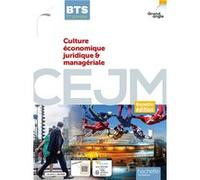 Culture économique juridique et managériale CEJM BTS 1 année Coll Grand-Angle - livre élève éd. 2022 Hervé Kéradec (Auteur), Alban Lucas (Auteur), Claire Lheureux (Auteur), Lydie Michaux-Omont (Auteur