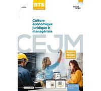 Culture économique juridique et managériale CEJM BTS 2e année Grand-Angle - livre élève éd. 2023 Hervé Kéradec (Auteur), Claire Lheureux (Auteur), Alban Lucas (Auteur), Lydie Omont (Auteur)