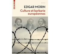 Culture et barbarie européennes - Edgar Morin - L'aube Eds De - broché - Essai