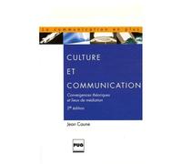 Culture et communication - edition revue et augmentee - Jean Caune - Presses Universitaires Grenoble - broché - Etude