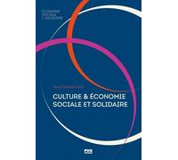 Culture et économie sociale et solidaire Hervé Defalvard (Editeur général), Hervé Defalvard (Auteur)