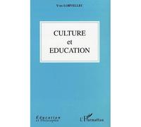 Culture et education - Yves Lorvellec - L'harmattan - broché - Etude