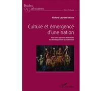 Culture et émergence d'une nation Pour une approche humaniste du développement au Cameroun - Richard Laurent Omgba - L'harmattan - broché - Etude
