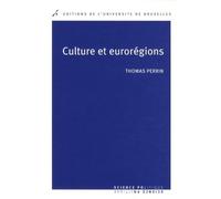 Culture et eurorégions la coopération culturelle entre régions européennes