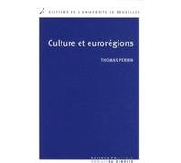 Culture et eurorégions la coopération culturelle entre régions européennes